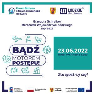 Forum Biznesu i Zrównoważonego Rozwoju – Łódzkie…